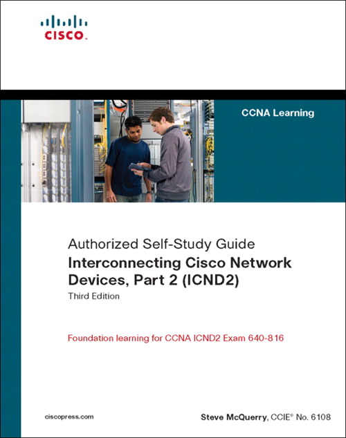 Interconnecting Cisco Network Devices, Part 2 (ICND2): (CCNA Exam 640 Sns-Brigh10