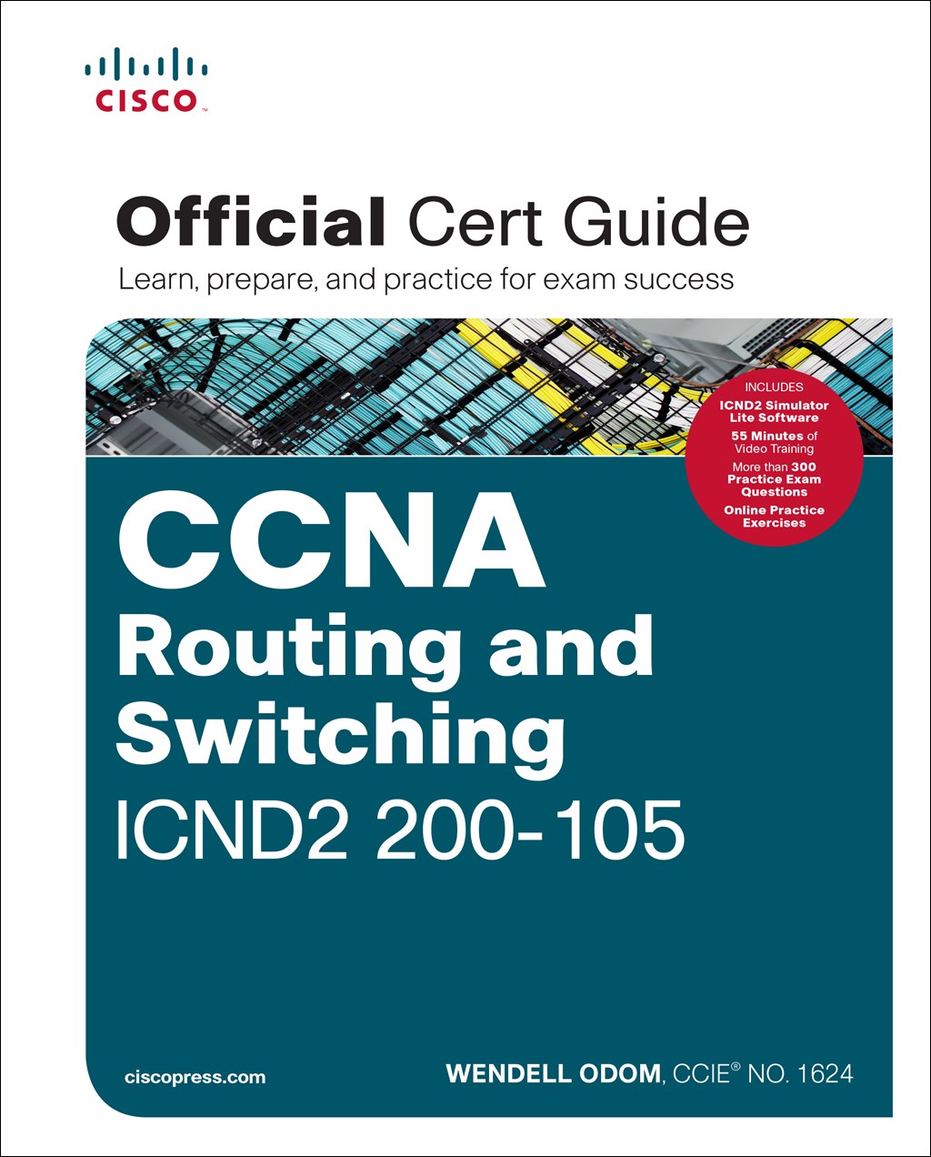 CCNA Routing and Switching ICND2 200105 Official Cert Guide Cisco Press