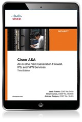 Cisco ASA: All-in-one Next-Generation Firewall, IPS, and VPN Services, 3rd Edition