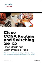 CCNA Routing and Switching 200-120 Flash Cards and Exam Practice Pack, Premium Edition eBook and Practice Test