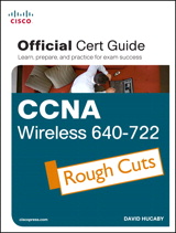 CCNA Wireless 640-722 Official Cert Guide, Rough Cuts