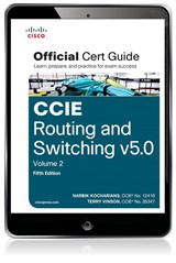 CCIE Routing and Switching v5.0 Official Cert Guide, Volume 2, 5th Edition