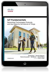 IoT Fundamentals: Networking Technologies, Protocols, and Use Cases for the Internet of Things