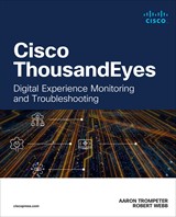 Cisco ThousandEyes: Digital Experience Monitoring and Troubleshooting
