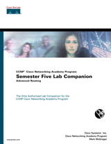 CCNP Cisco Networking Academy Program: Semester Five Lab Companion, Advanced Routing