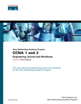 CCNA 1 and 2 Engineering Journal and Workbook, Revised (Cisco Networking Academy Program), 3rd Edition