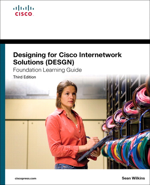 Designing for Cisco Internetwork Solutions (DESGN) Foundation Learning Guide: (CCDA DESGN 640-864)