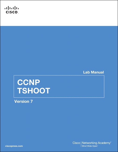 CCNP TSHOOT Lab Manual