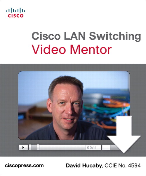 Cisco LAN Switching Video Mentor Downloadable Version