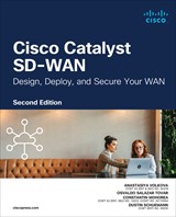 Cisco Catalyst SD-WAN: Design, Deploy and Secure your WAN, 2nd Edition